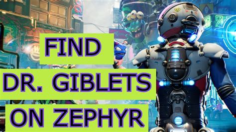 Youll be prompted by Suit-O to scan the bodies and points of interests inside the base to get more clues. . Find dr giblets on zephyr